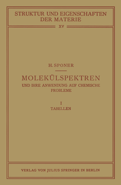 Molekülspektren und ihre Anwendung auf Chemische Probleme von Born,  M., Franck,  J., Hund,  F., Mark,  H., Sponer,  H.
