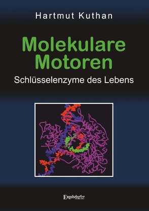 Molekulare Motoren von Kuthan,  Hartmut