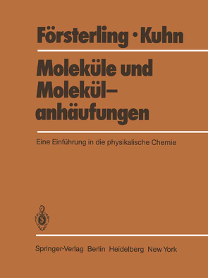 Moleküle und Molekülanhäufungen von Försterling,  Horst D., Kuhn,  Hans