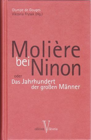 Molière bei Ninon von Frysak,  Viktoria, Gouges,  Olympe de