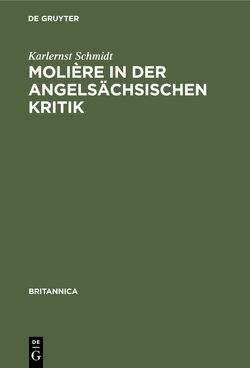 Molière in der angelsächsischen Kritik von Schmidt,  Karlernst