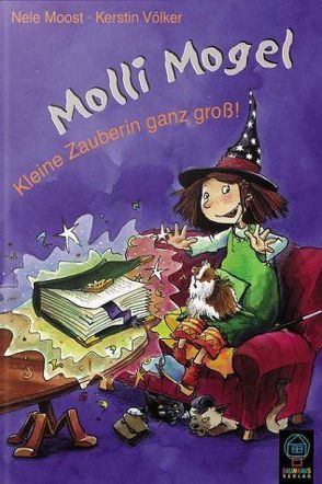 Molli Mogel – kleine Zauberin ganz gross von Moost, Völker