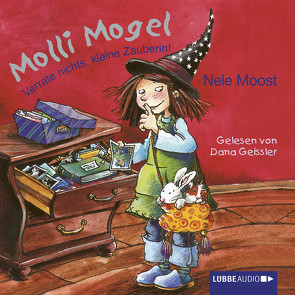 Molli Mogel – Verrate nichts, kleine Zauberin! von Geissler,  Dana, Moost,  Nele, Völker,  Kerstin