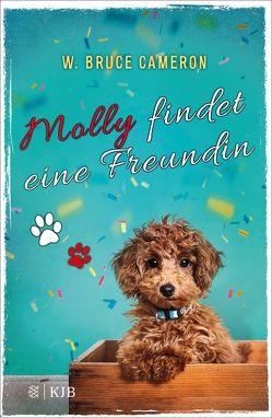 Molly findet eine Freundin von Cameron,  W. Bruce, Cowdrey,  Richard, Schuhmacher,  Naemi