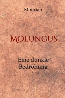 Molungus von Hatesohl,  Florian, Monrian,  Autorenteam, Renzelmann,  Timon