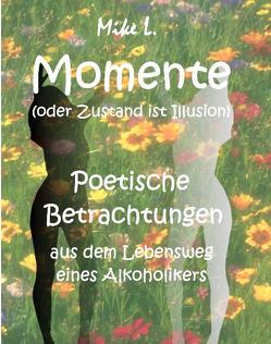 Momente von L.,  Mike