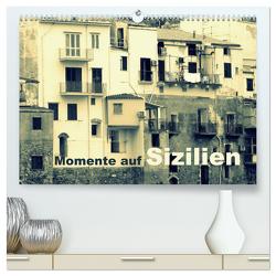 Momente auf Sizilien (hochwertiger Premium Wandkalender 2024 DIN A2 quer), Kunstdruck in Hochglanz von Kepp,  Manfred
