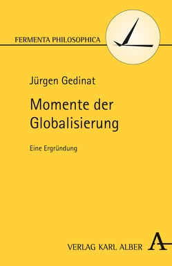 Momente der Globalisierung von Gedinat,  Jürgen