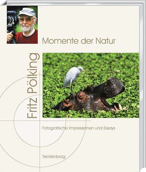 Momente der Natur von Pölking,  Fritz, Rüdel,  Holger