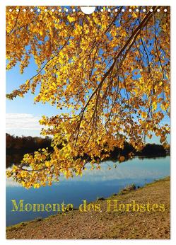 Momente des Herbstes (Wandkalender 2024 DIN A4 hoch), CALVENDO Monatskalender von Gillner,  Martin