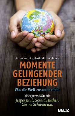 Momente gelingender Beziehung von Lievenbrück,  Berthild, Warnke,  Krista