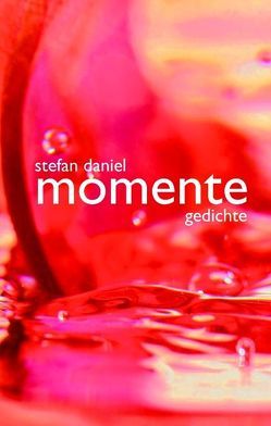 Momente von Daniel,  Stefan