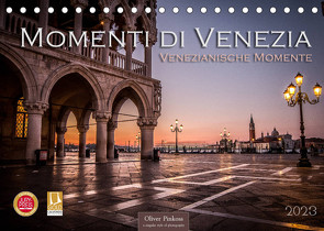 Momenti di Venezia – Venezianische Momente (Tischkalender 2023 DIN A5 quer) von Pinkoss,  Oliver