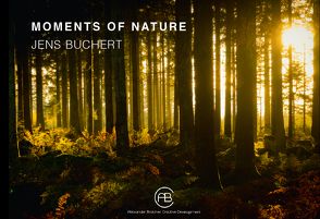 MOMENTS OF NATURE von Broicher,  Alexander, Buchert,  Jens