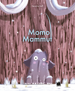 Momo Mammut von Le Goff,  Hervé