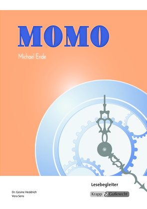 Momo – Michael Ende – Lesebegleiter von Biedermann,  Julia, Dr. Heddrich,  Gesine, Sens,  Vera