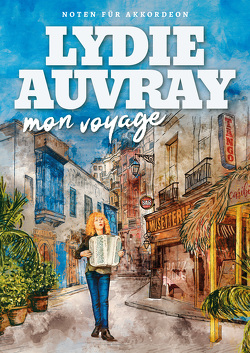 Mon Voyage – Lydie Auvray von Auvray,  Lydie