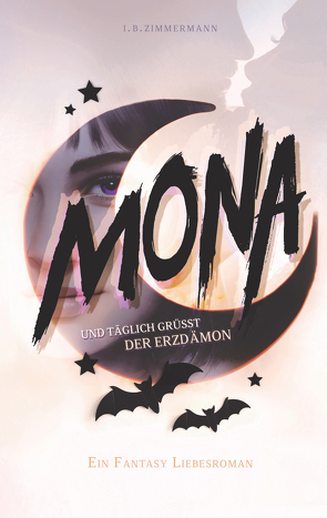 Mona – Und täglich grüßt der Erzdämon von Zimmermann,  I. B.