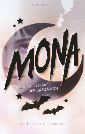 Mona – Und täglich grüßt der Erzdämon von Zimmermann,  I. B.