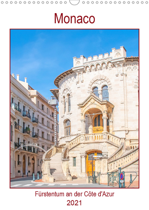 Monaco – Fürstentum an der Côte d’Azur (Wandkalender 2021 DIN A3 hoch) von Schwarze,  Nina