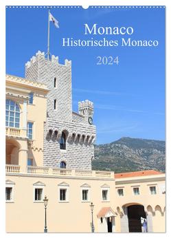 Monaco – Historisches Monaco (Wandkalender 2024 DIN A2 hoch), CALVENDO Monatskalender von pixs:sell,  pixs:sell