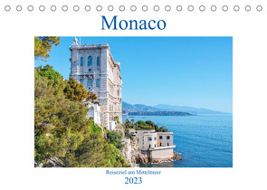 Monaco – Reiseziel am Mittelmeer (Tischkalender 2023 DIN A5 quer) von Schwarze,  Nina