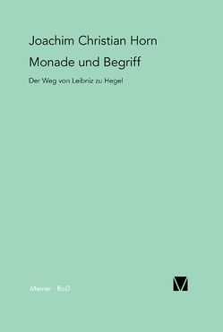 Monade und Begriff von Horn,  Joachim Christian