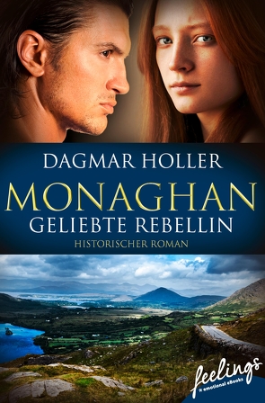 Monaghan: Geliebte Rebellin von Holler,  Dagmar