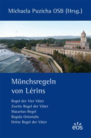 Mönchsregeln von Lérins von Puzicha,  Michaela