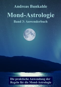 Mond-Astrologie von Bunkahle,  Andreas
