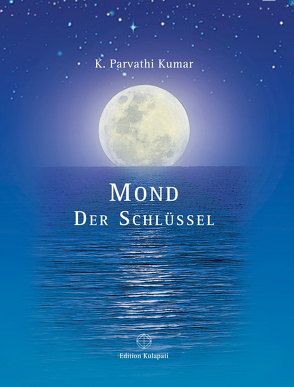 Mond – Der Schlüssel von Kumar,  K Parvathi