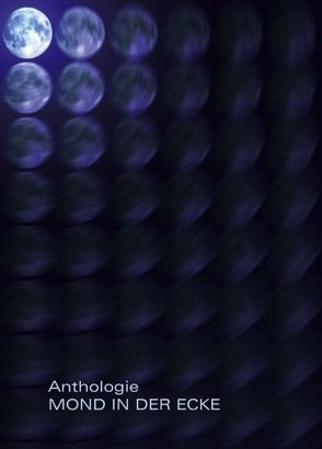 Mond in der Ecke von Anthologie
