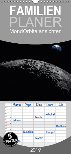 Mond Orbitalansichten – Familienplaner hoch (Wandkalender 2019 , 21 cm x 45 cm, hoch) von Schilling und Michael Wlotzka,  Linda