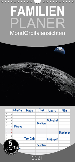 Mond Orbitalansichten – Familienplaner hoch (Wandkalender 2021 , 21 cm x 45 cm, hoch) von Schilling und Michael Wlotzka,  Linda
