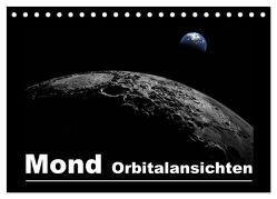 Mond Orbitalansichten (Tischkalender 2024 DIN A5 quer), CALVENDO Monatskalender von und Michael Schilling,  Linda
