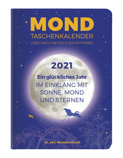 Mond Taschenkalender 2021 – Taschenkalender A6 (10,7×15,2 cm) – 1 Woche 2 Seiten – 160 Seiten – mit vielen praktischen Tipps – Alpha Edition