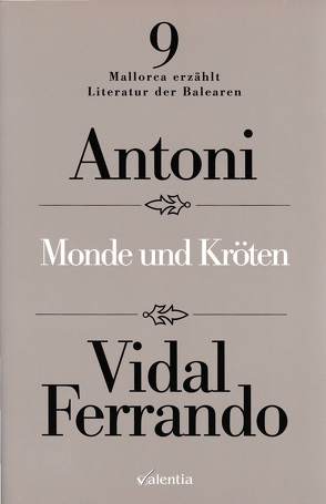 Monde und Kröten von Schönberger,  Axel, Vidal Ferrando,  Antoni