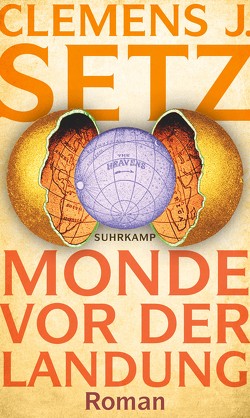 Monde vor der Landung von Setz,  Clemens J.