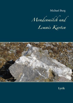 Mondenmilch und Lemnis Karten von Burg,  Michael