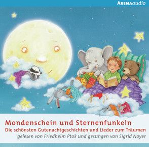 Mondenschein und Sternenfunkeln von Noyer,  Sigrid, Ptok,  Friedhelm