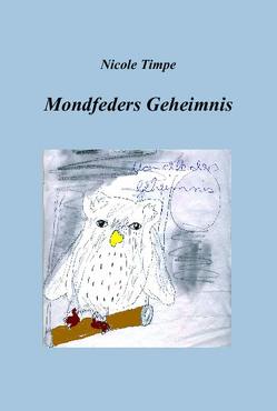 Mondfeders Geheimnis von Timpe,  Nicole