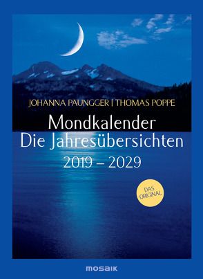 Mondkalender – die Jahresübersichten 2019-2029 von Paungger,  Johanna, Poppe,  Thomas
