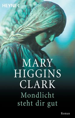Mondlicht steht dir gut von Higgins Clark,  Mary