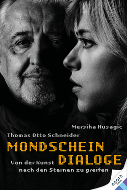 Mondschein Dialoge von Husagic,  Merisha, Schneider,  Thomas Otto