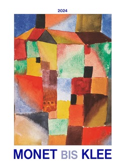 Monet bis Klee 2024 – Bild-Kalender 42×56 cm – Kunst-Kalender – Wand-Kalender – Malerei – Alpha Edition