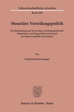Monetäre Verteilungspolitik. von Hinterberger,  Friedrich