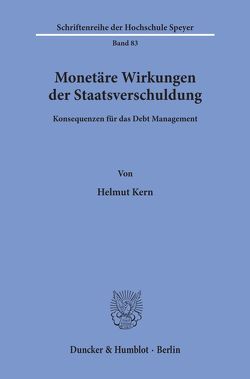 Monetäre Wirkungen der Staatsverschuldung. von Kern,  Helmut