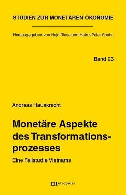Monetäre Aspekte des Transformationsprozesses von Hauskrecht,  Andreas