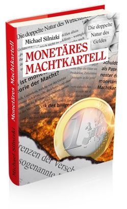 Monetäres Machtkartell von Silnizki,  Michael