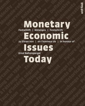Monetary Economic Issues Today von Schweizerische Nationalbank